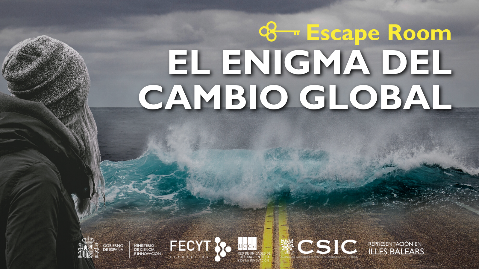 EL ENIGMA DEL CAMBIO GLOBAL (1) Cartel del Escape Room del CSIC Balears